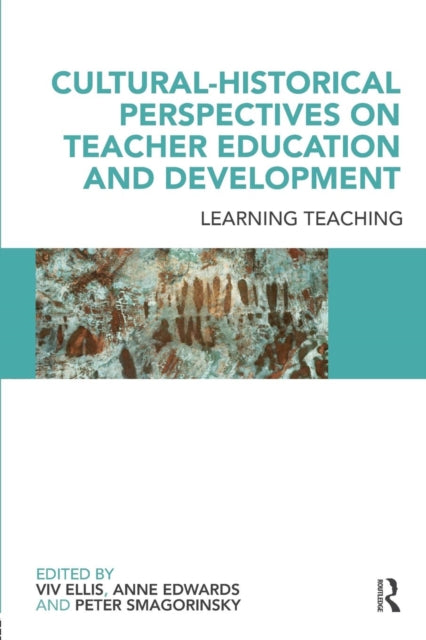 Book cover of: Cultural-Historical Perspectives on Teacher Education and Development