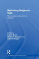 Book cover of: Rethinking Religion in India