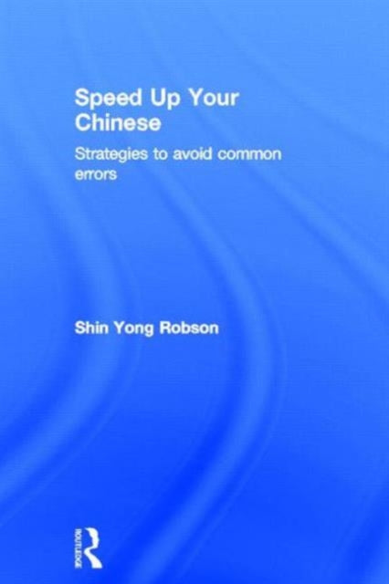Book cover of: Speed Up Your Chinese. By: Shin Yong Robson