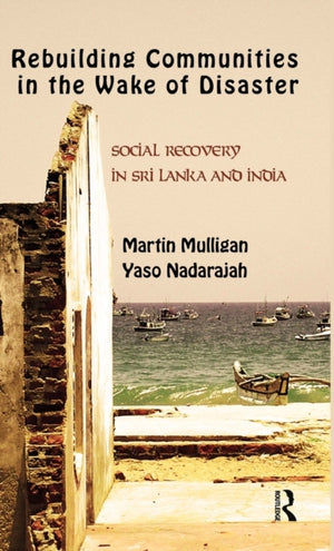 Rebuilding Local Communities in the Wake of Disaster