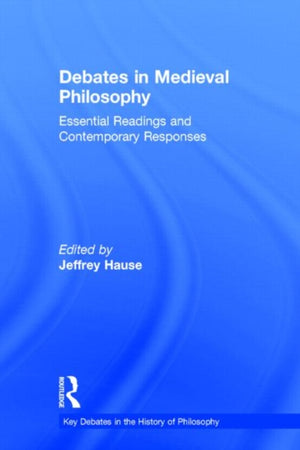 Debates in Medieval Philosophy