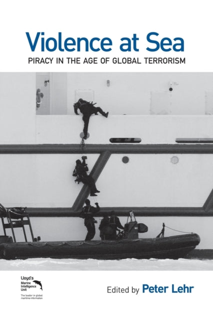 Book cover of: Violence at Sea. By: Peter Lehr