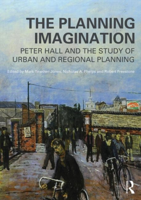 Book cover of: Planning Imagination. By: Mark Tewdwr-Jones