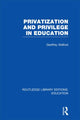 Book cover of: Privatization and Privilege in Education (RLE Edu L). By: Val Plumwood