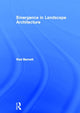 Book cover of: Emergence in Landscape Architecture. By: Rod Barnett