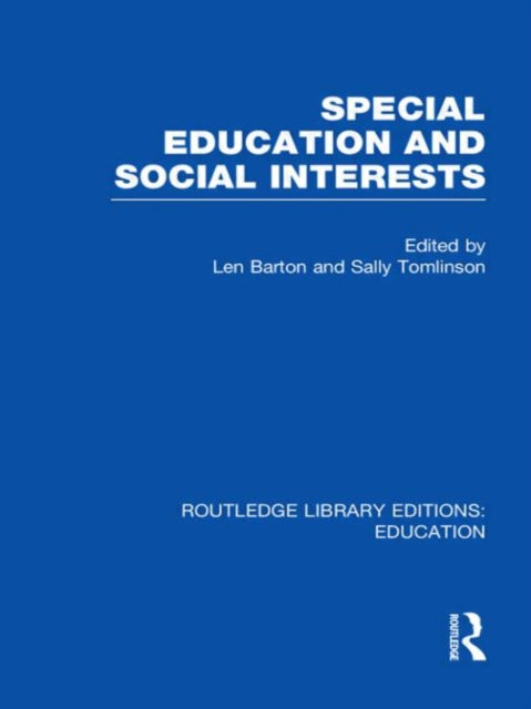 Book cover of: Special Education and Social Interests (RLE Edu M). By: Len Barton