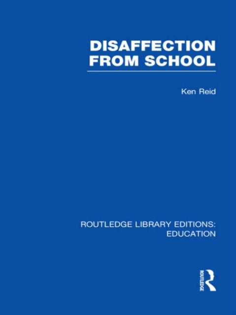 Book cover of: Disaffection From School (RLE Edu M). By: David H. Hargreaves