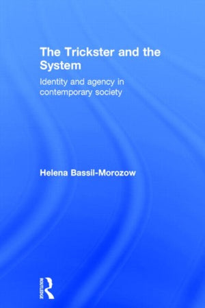 The Trickster and the System