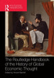 Book cover of: Routledge Handbook of the History of Global Economic Thought. By: Vincent Barnett