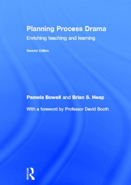 Book cover of: Planning Process Drama. By: Pamela Bowell