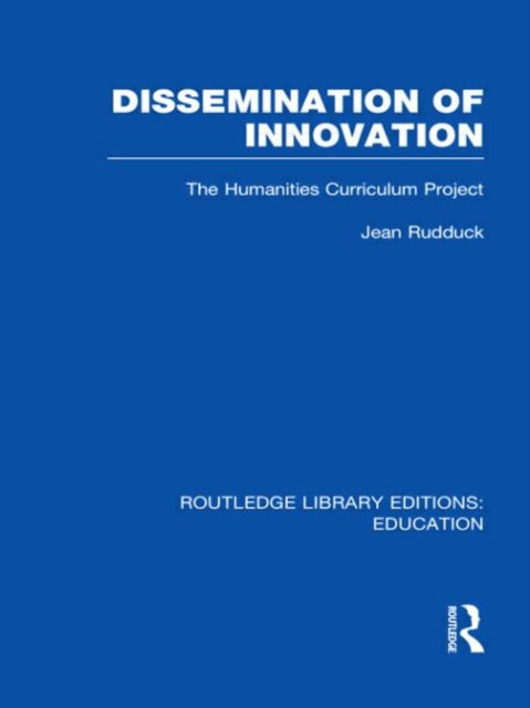 Book cover of: Dissemination of Innovation (RLE Edu O). By: Jean Rudduck