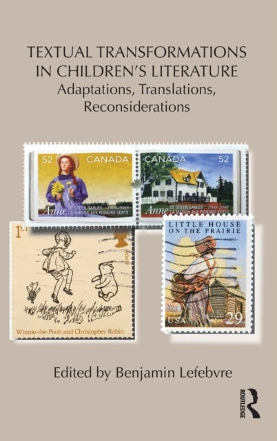 Book cover of: Textual Transformations in Children's Literature. By: Benjamin Lefebvre