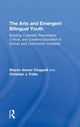 Book cover of: Arts and Emergent Bilingual Youth. By: Sharon Verner Chappell