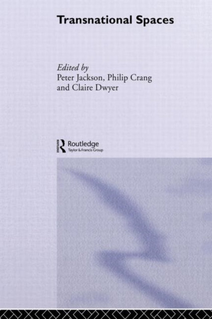 Book cover of: Transnational Spaces. By: Philip Crang