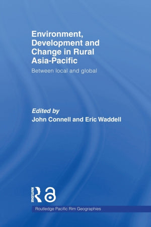 Environment, Development and Change in Rural Asia-Pacific