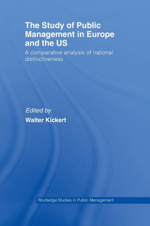 The Study of Public Management in Europe and the US