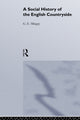 Book cover of: Social History of the English Countryside. By: Mingay, G. E.