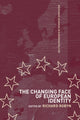 Book cover of: Changing Face of European Identity. By: Richard Robyn