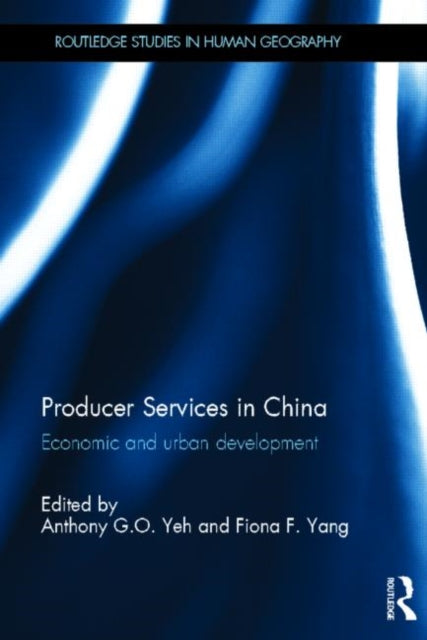 Book cover of: Producer Services in China. By: Anthony G. O. Yeh