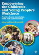 Book cover of: Empowering the Children’s and Young People's Workforce. By: Simon Brownhill