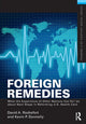 Book cover of: Foreign Remedies: What the Experience of Other Nations Can Tell Us about Next Steps in Reforming U.S. Health Care. By: David A. Rochefort