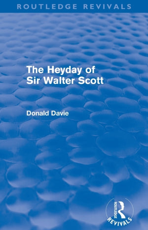 Heyday of Sir Walter Scott