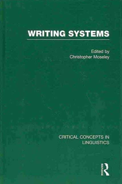 Book cover of: Writing Systems. By: Christopher Moseley