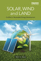 Book cover of: Solar, Wind and Land. By: Troy A. Rule