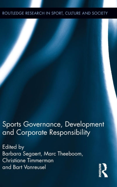 Book cover of: Sports Governance, Development and Corporate Responsibility. By: Barbara Segaert