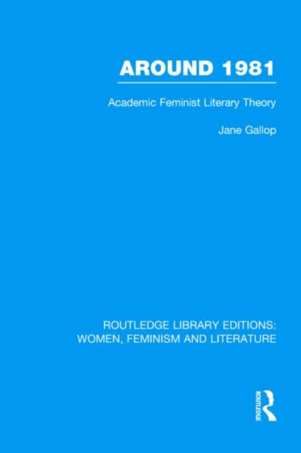 Book cover of: Around 1981. By: Jane Gallop