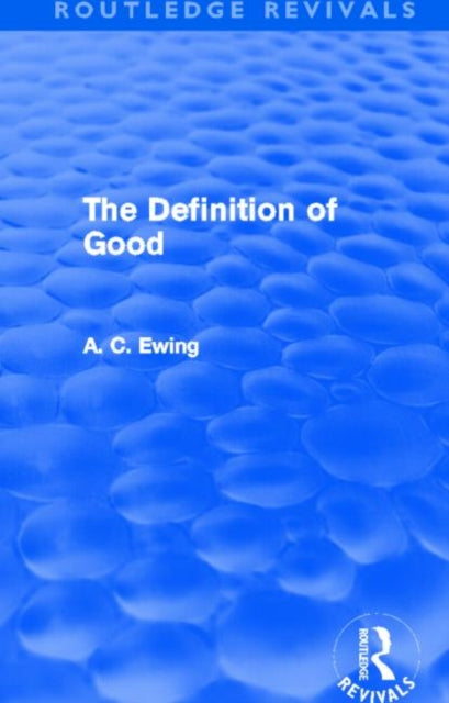 Book cover of: Definition of Good (Routledge Revivals). By: A. C. Ewing