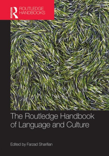 Book cover of: Routledge Handbook of Language and Culture. By: Farzad Sharifian
