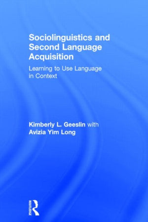 Sociolinguistics and Second Language Acquisition