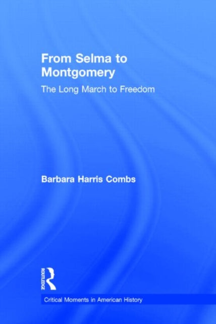 Book cover of: From Selma to Montgomery. By: Barbara Harris Combs