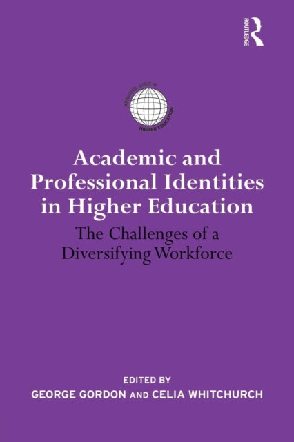 Book cover of: Academic and Professional Identities in Higher Education. By: Celia Whitchurch
