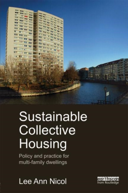 Book cover of: Sustainable Collective Housing. By: Lee Ann Nicol