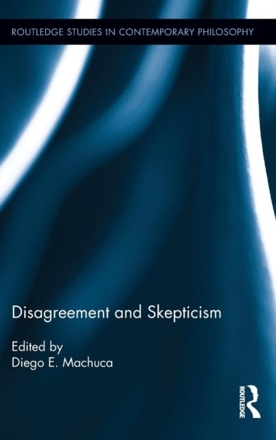 Book cover of: Disagreement and Skepticism