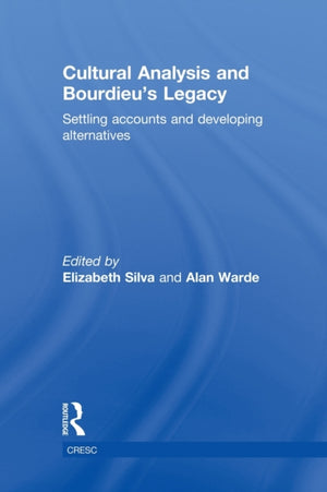 Cultural Analysis and Bourdieu's Legacy