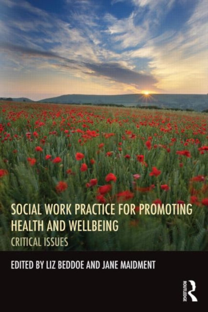 Book cover of: Social Work Practice for Promoting Health and Wellbeing. By: Liz Beddoe