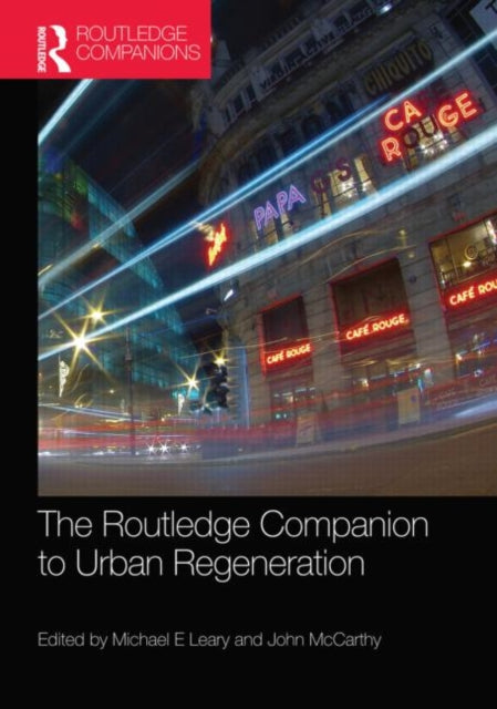 Book cover of: Routledge Companion to Urban Regeneration. By: Michael E. Leary