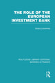 Book cover of: Role of the European Investment Bank (RLE Banking & Finance). By: Sheila Lewenhak