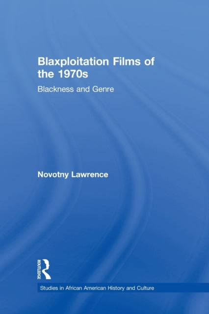 Book cover of: Blaxploitation Films of the 1970s. By: Novotny Lawrence