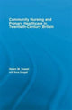 Book cover of: Community Nursing and Primary Healthcare in Twentieth-Century Britain. By: Helen M. Sweet