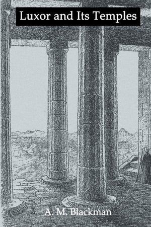 Luxor And Its Temples
