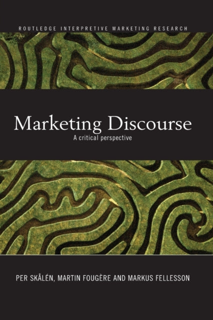 Book cover of: Marketing Discourse. By: Per Skålén