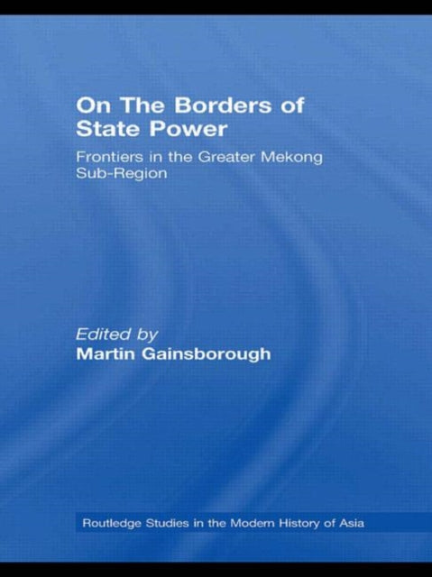 Book cover of: On The Borders of State Power. By: Martin Gainsborough
