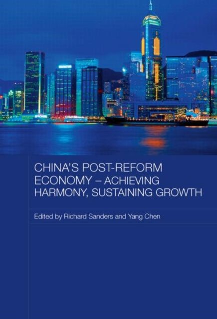 Book cover of: China's Post-Reform Economy - Achieving Harmony, Sustaining Growth. By: Richard Sanders