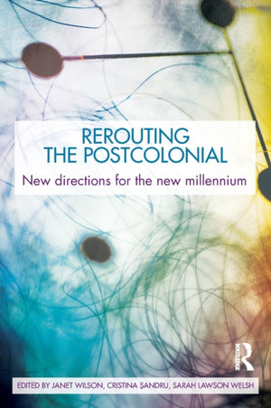 Rerouting the Postcolonial
