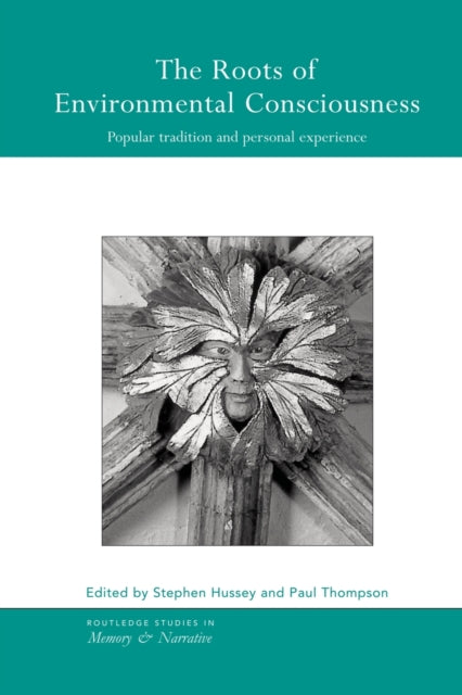 Book cover of: Roots of Environmental Consciousness. By: Stephen Hussey