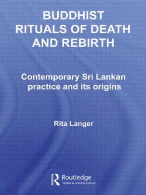 Book cover of: Buddhist Rituals of Death and Rebirth. By: Rita Langer